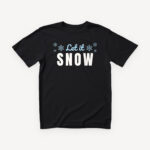 Let It Snow majica - crna