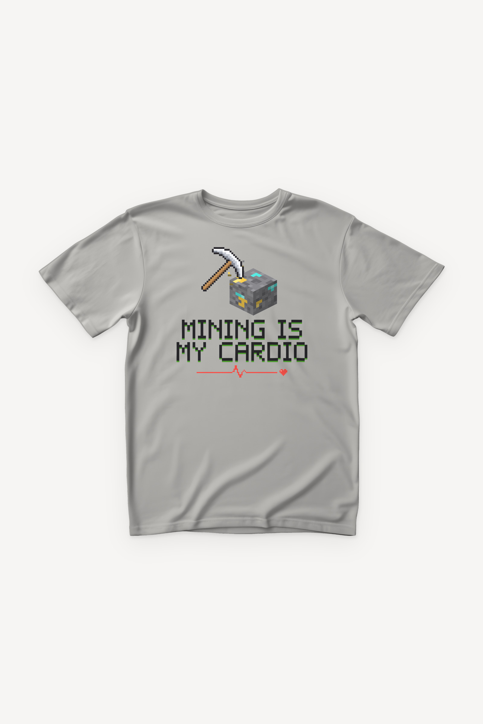 Mining Is My Cardio majica - siva
