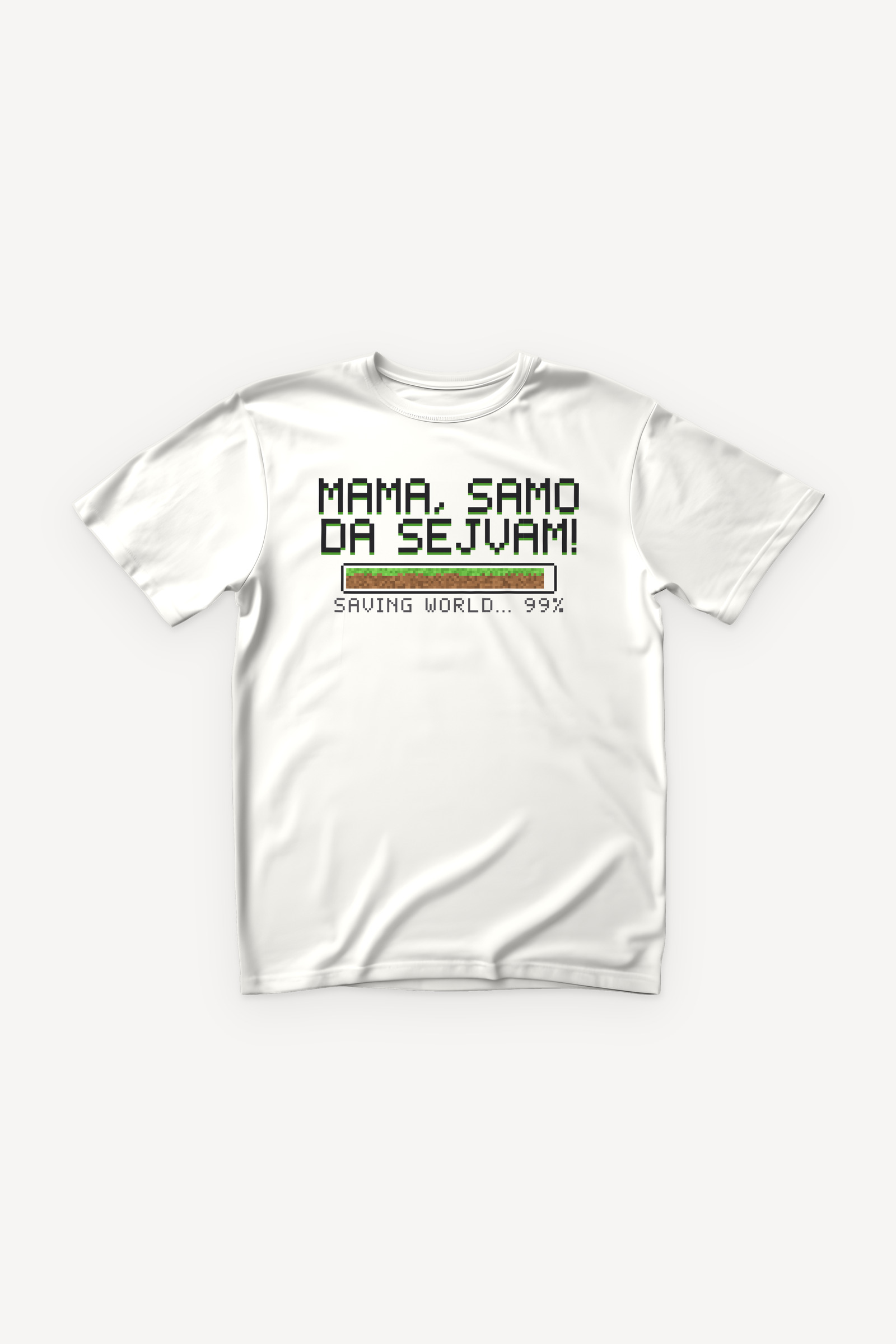 Mama, samo da sejvam majica - bijela