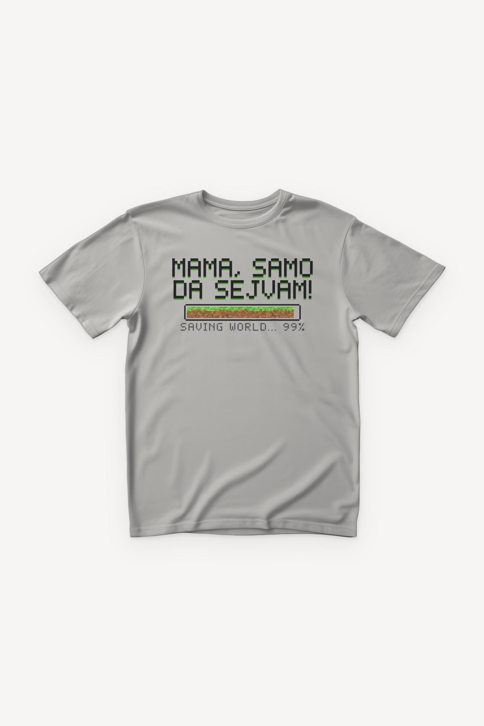 Mama, samo da sejvam majica - siva